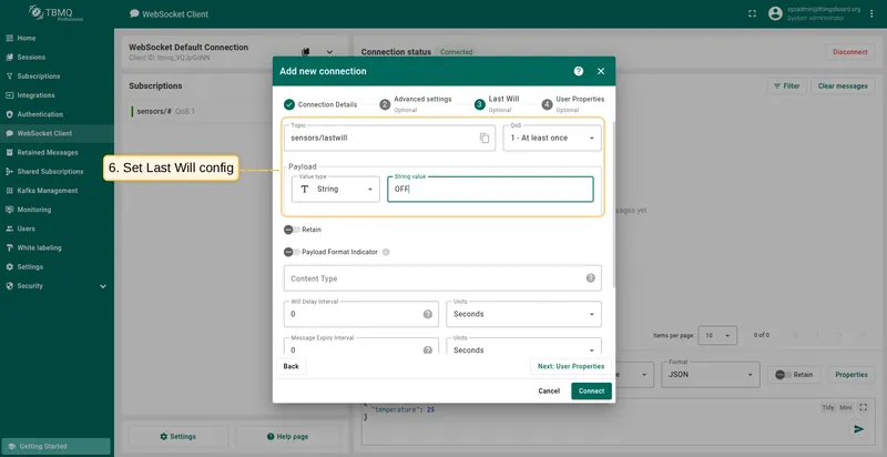 Set Last Will topic ("sensors/lastwill"), payload type ("String"), payload message ("OFF"). Click "Connect".